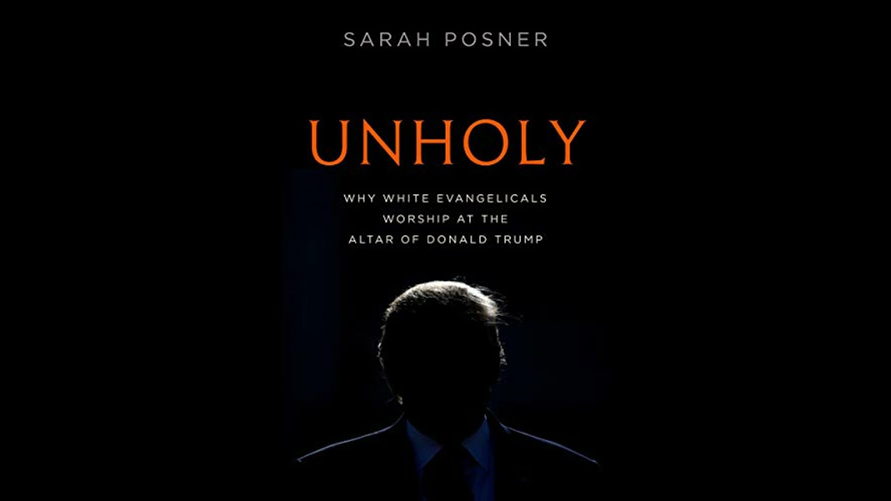 Unholy: Why White Evangelicals Worship at the Altar of Donald Trump Audiobook by Sarah Posner