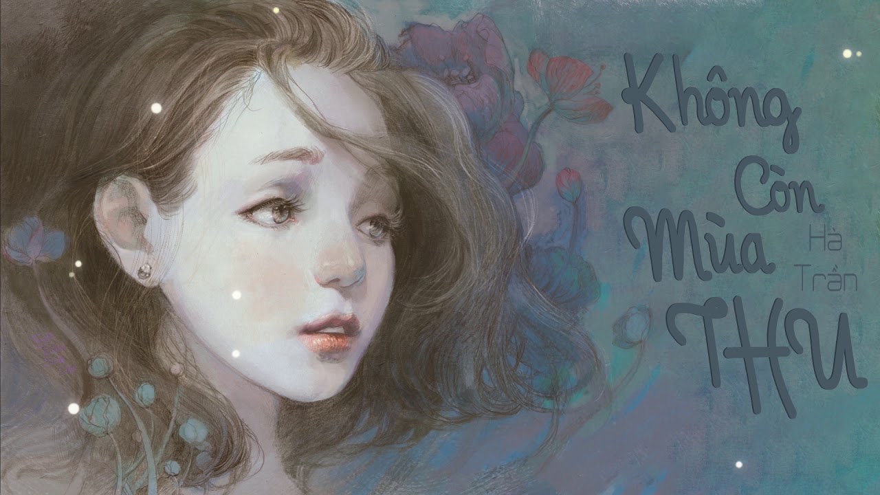 KHÔNG CÒN MÙA THU (#KCMT) - TRẦN THU HÀ | Meoluoi MusicPlay
