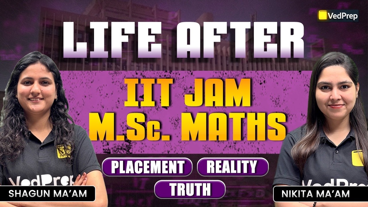 Life After IIT JAM MSc Maths 🔥 Placement Reality & Truth | VedPrep