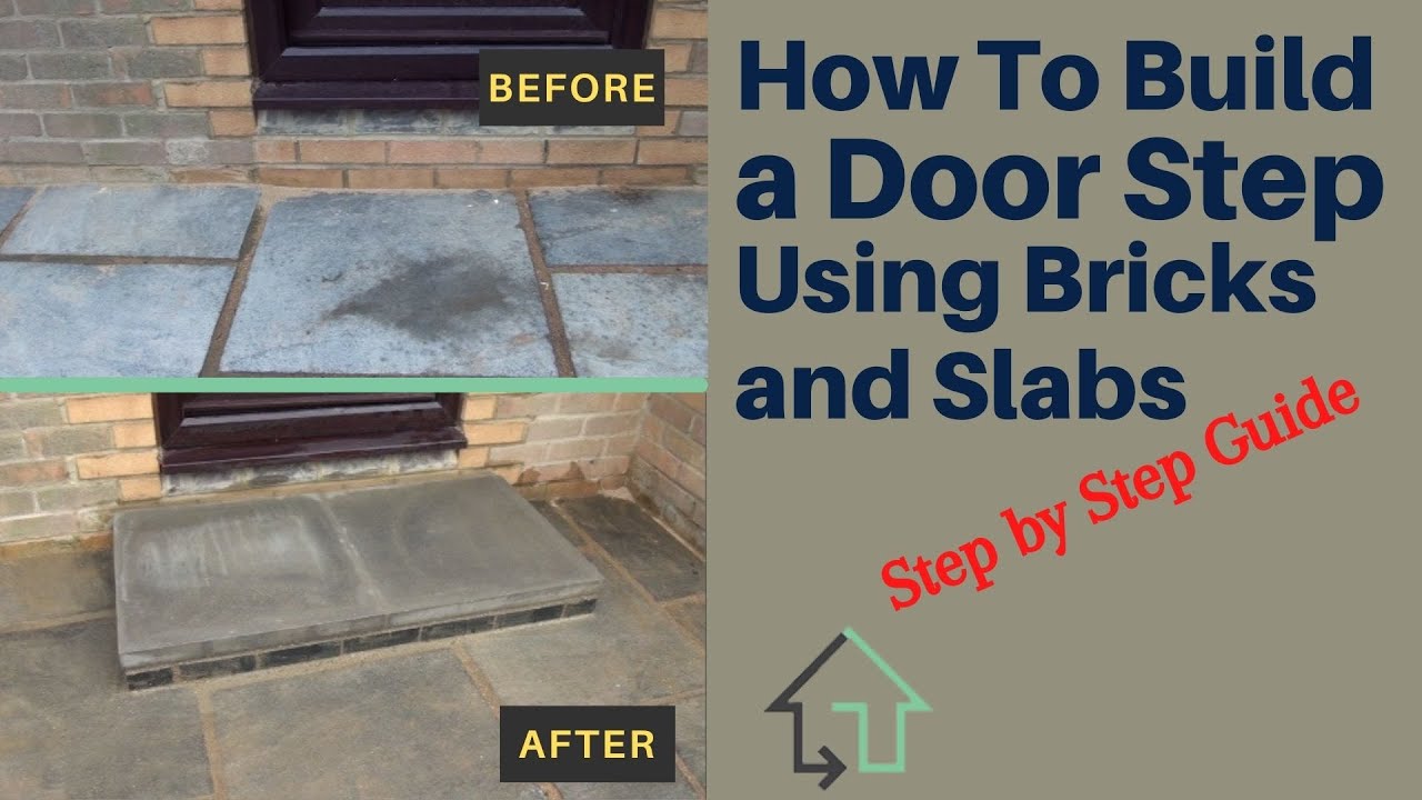 How to Build a Door Step Using Bricks and Slabs
