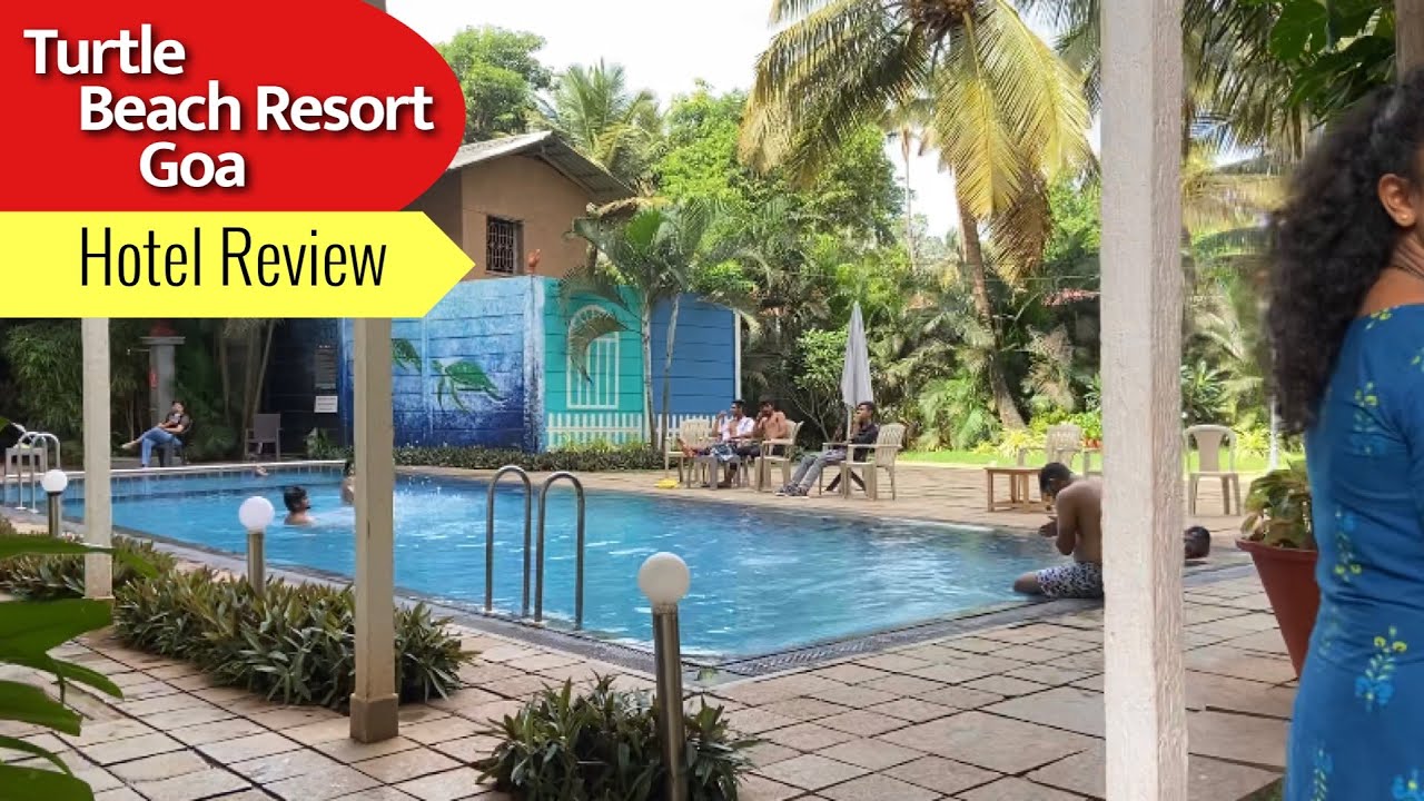 Turtle Beach Resort Goa | Morjim | Hotel Review | Goa Vacation | Mustaq Sharif
