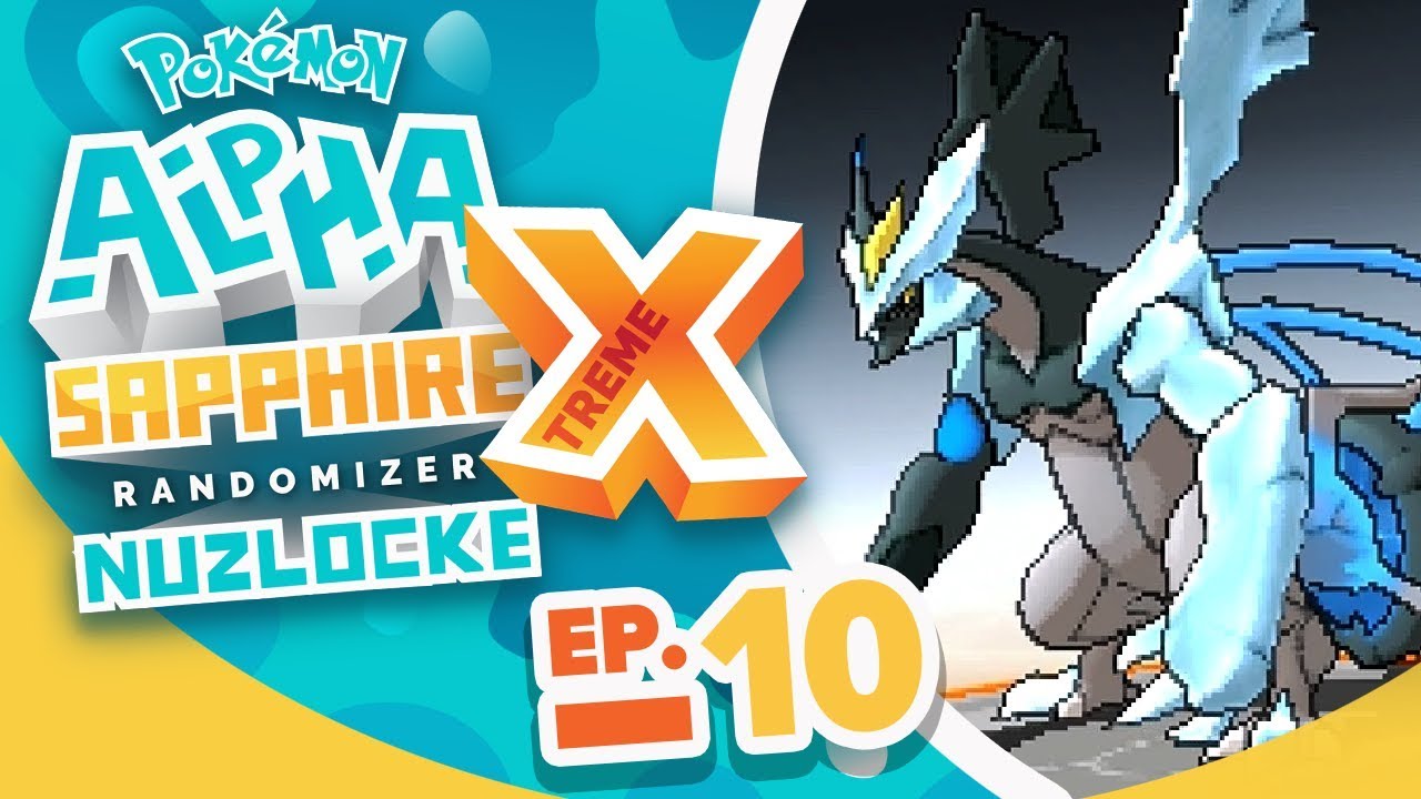 CALM DOWN KYUREM! - Pokémon Alpha Sapphire Extreme Randomizer Nuzlocke w/ Supra! Episode #10