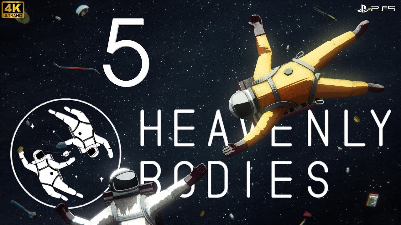 HEAVENLY BODIES ❑ 5 – MISSION 5: OXYGEN 🏆 LET'S PLATINUM PS5 Gameplay Walkthrough No Commentary