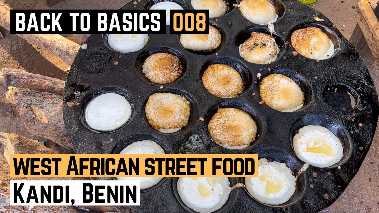 Street Food in Bénin, West Africa | West African Street Food: Kandi, Bénin | Back to Basics | 008