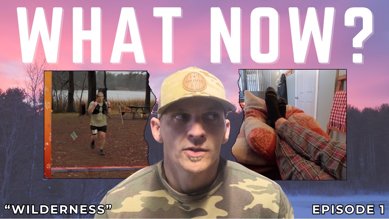 WHAT NOW? | Life After the Ultra | In The Wilderness Ep. 1