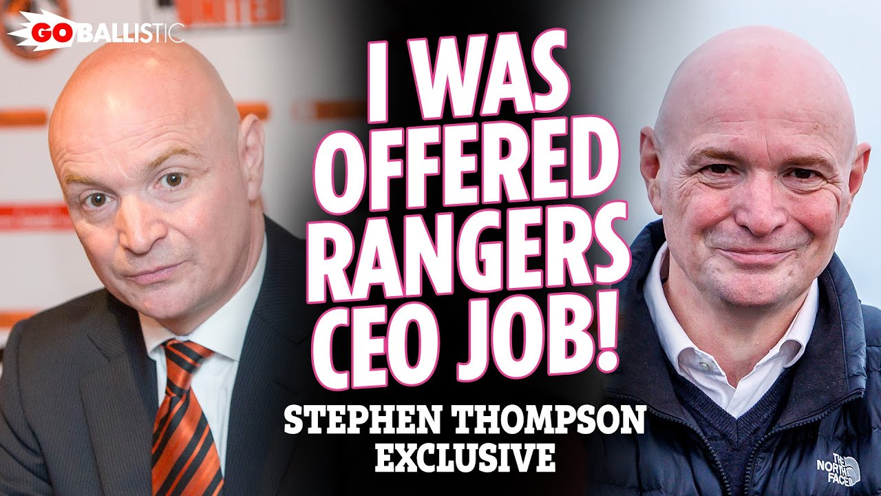 Ex-Dundee United chairman Stephen Thompson reveals he was offered Rangers CEO job