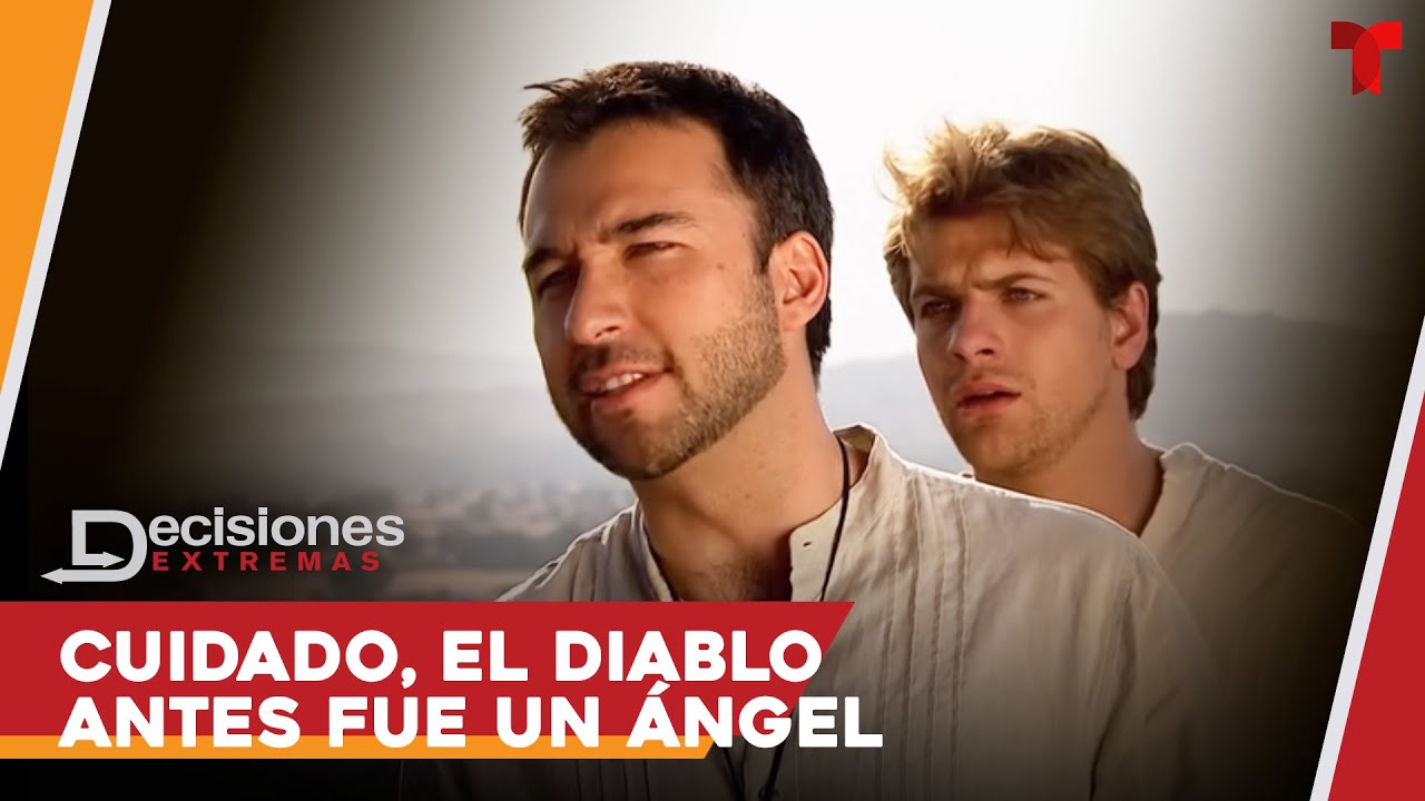Cuidado, el diablo antes fue un &aacute;ngel | Decisiones Extremas Cap&iacute;tulos Completos | Telemundo Series