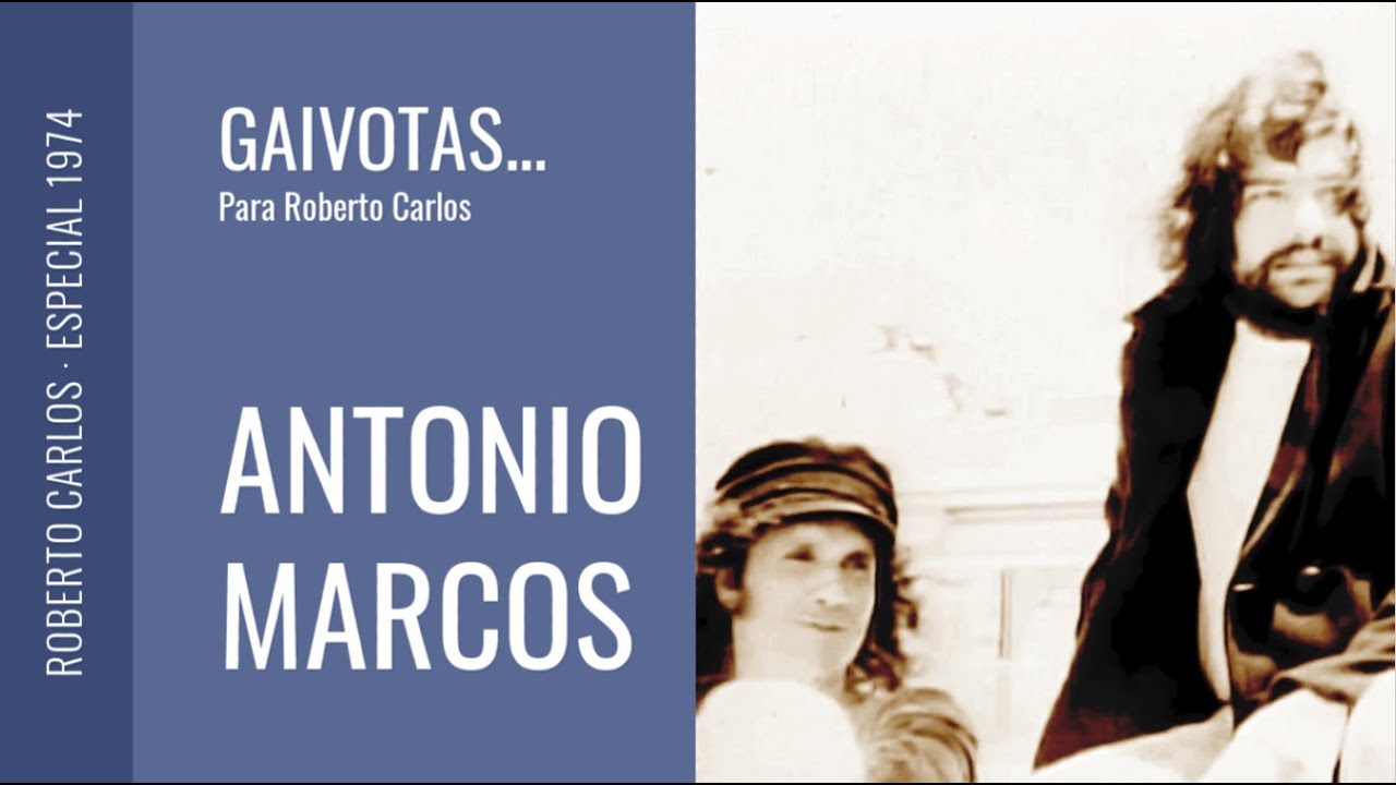 Antonio Marcos - Gaivotas... para Roberto Carlos (1974)