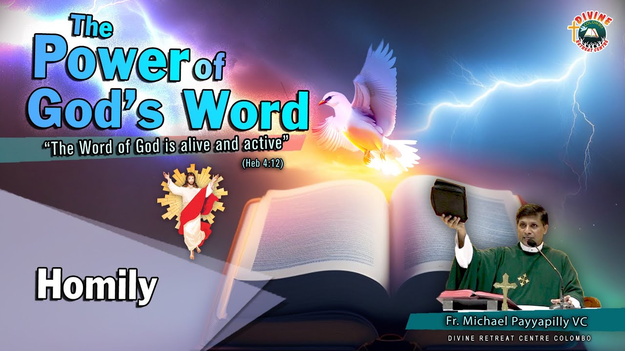 The Power of God's Word | Homily by Fr Michael Payyapilly VC | Sacred Heart Church | Divine Colombo