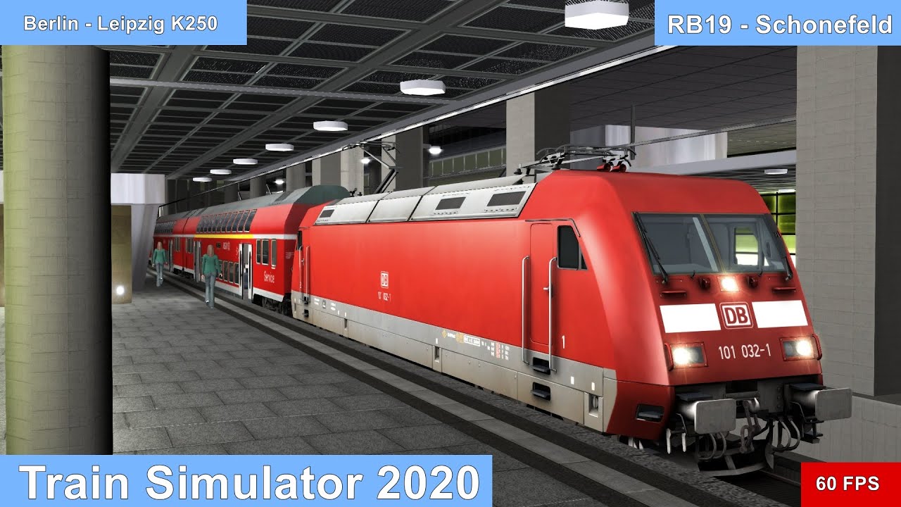 Train Simulator 2020 | Berlin - Leipzig | RB19-Schonefeld | 60fps