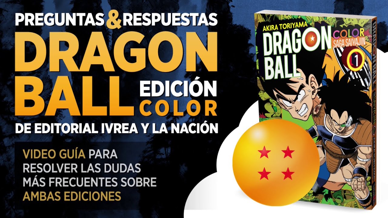 DRAGON BALL COLOR: PREGUNTAS Y RESPUESTAS SOBRE LA EDICI&Oacute;N DE EDITORIAL IVREA Y LA NACI&Oacute;N