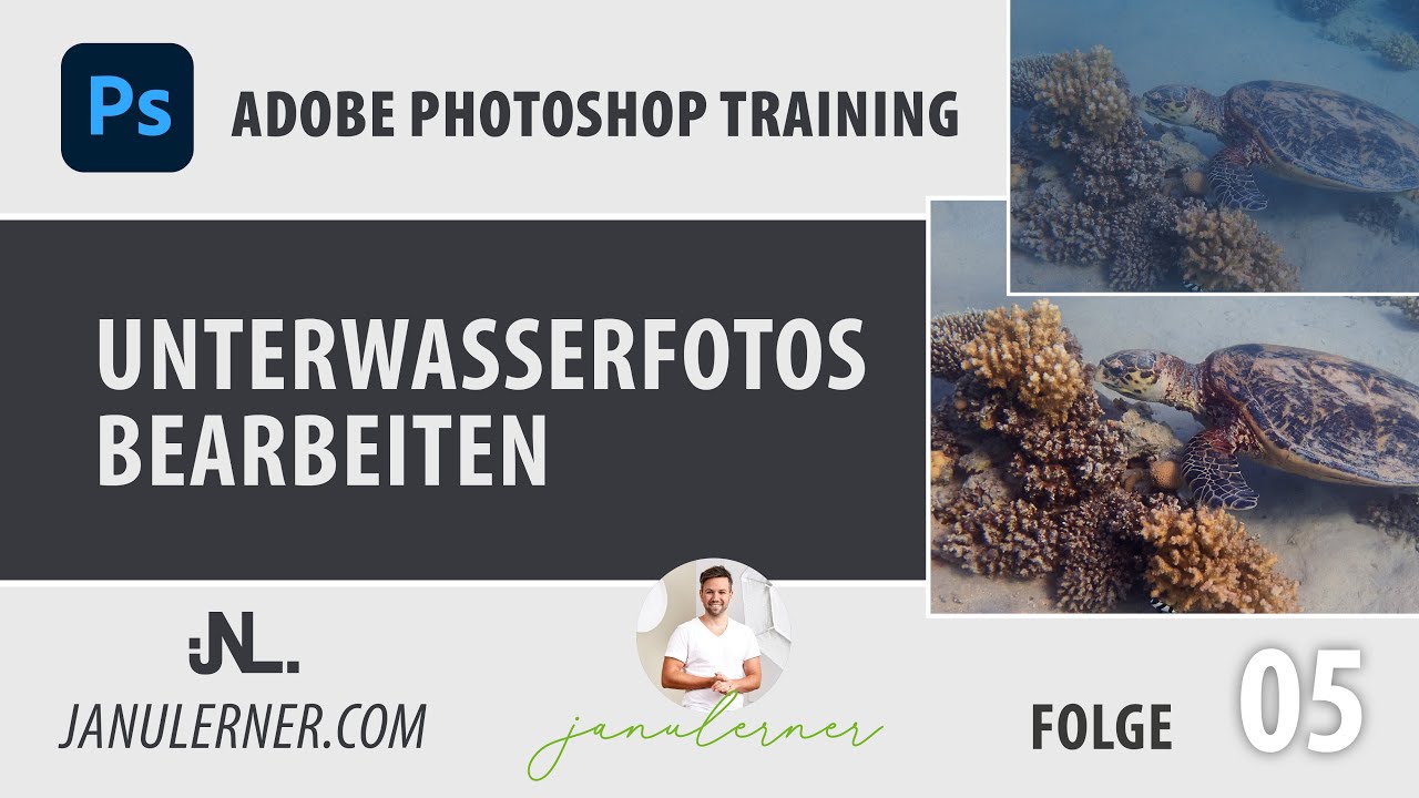 05 Unterwasseraufnahmen mit Photoshop bearbeiten - Adobe Photoshop Tutorial deutsch