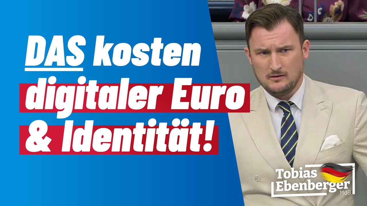 Das kosten digitaler Euro und Identität! – Tobias Ebenberger (AfD)