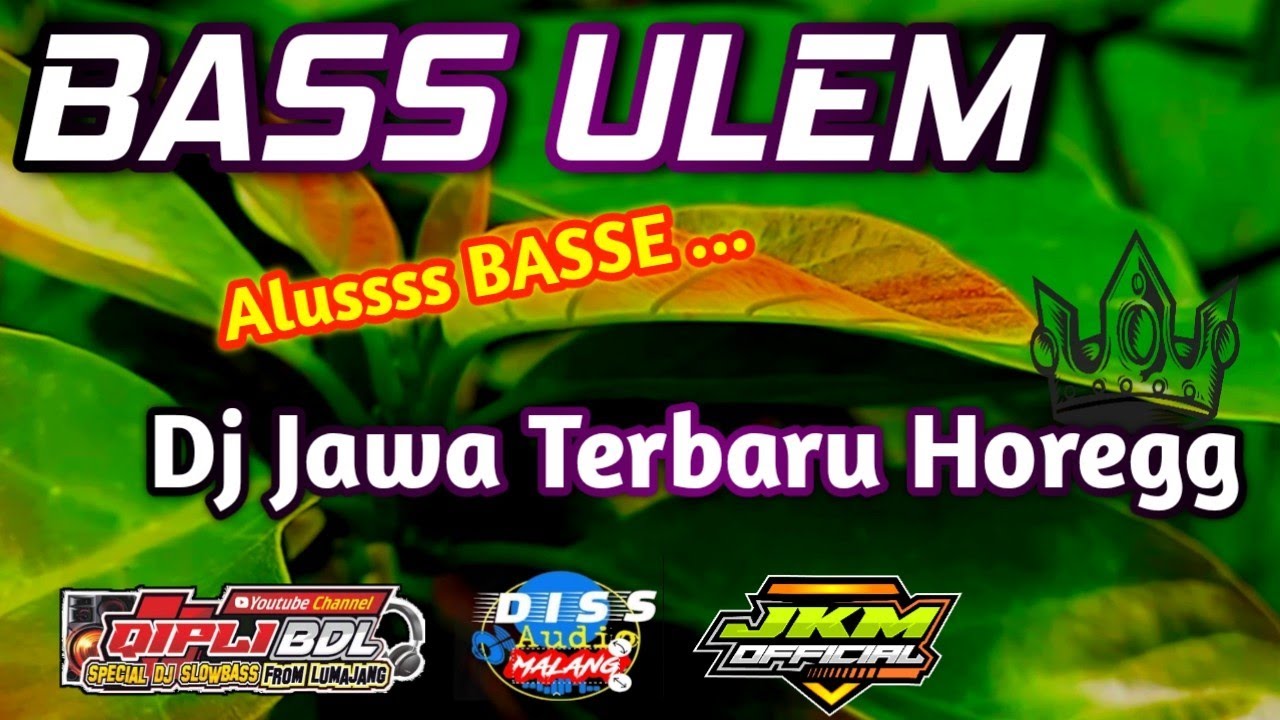 DJ BASS ULEM|dj banyuwangi terbaru full bass