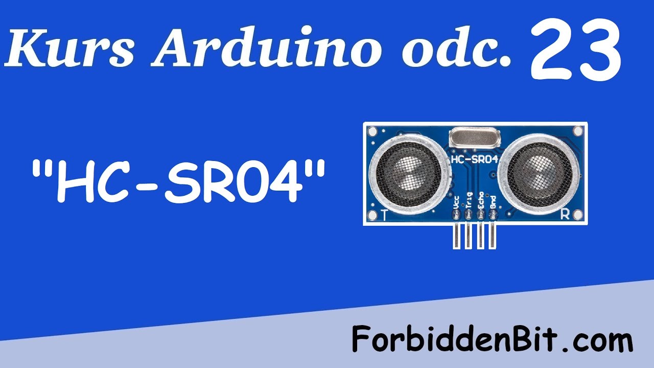 Kurs Arduino odc. 23: Czujnik ultra dźwiękowy HC-SR04