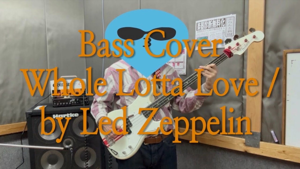 Whole Lotta Love - Led Zeppelin ベース弾いてみた(Bass Cover)