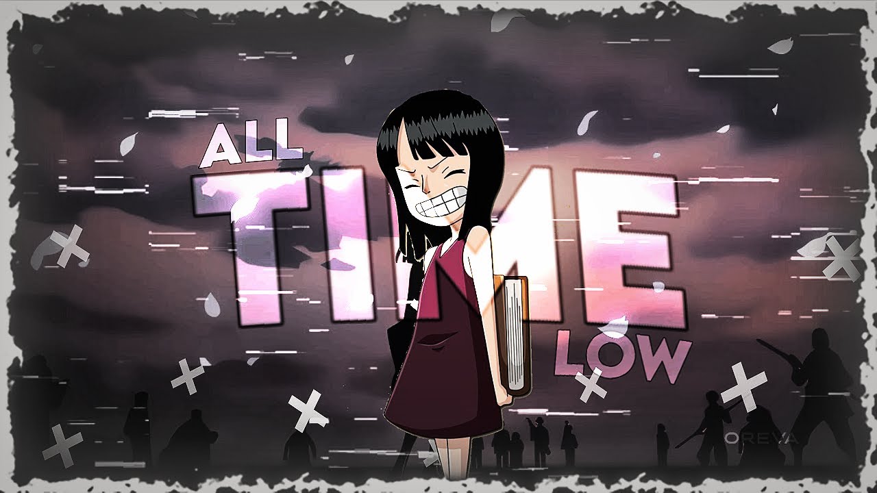 Nico Robin - All Time Low  || One Piece || [AMV/EDIT]
