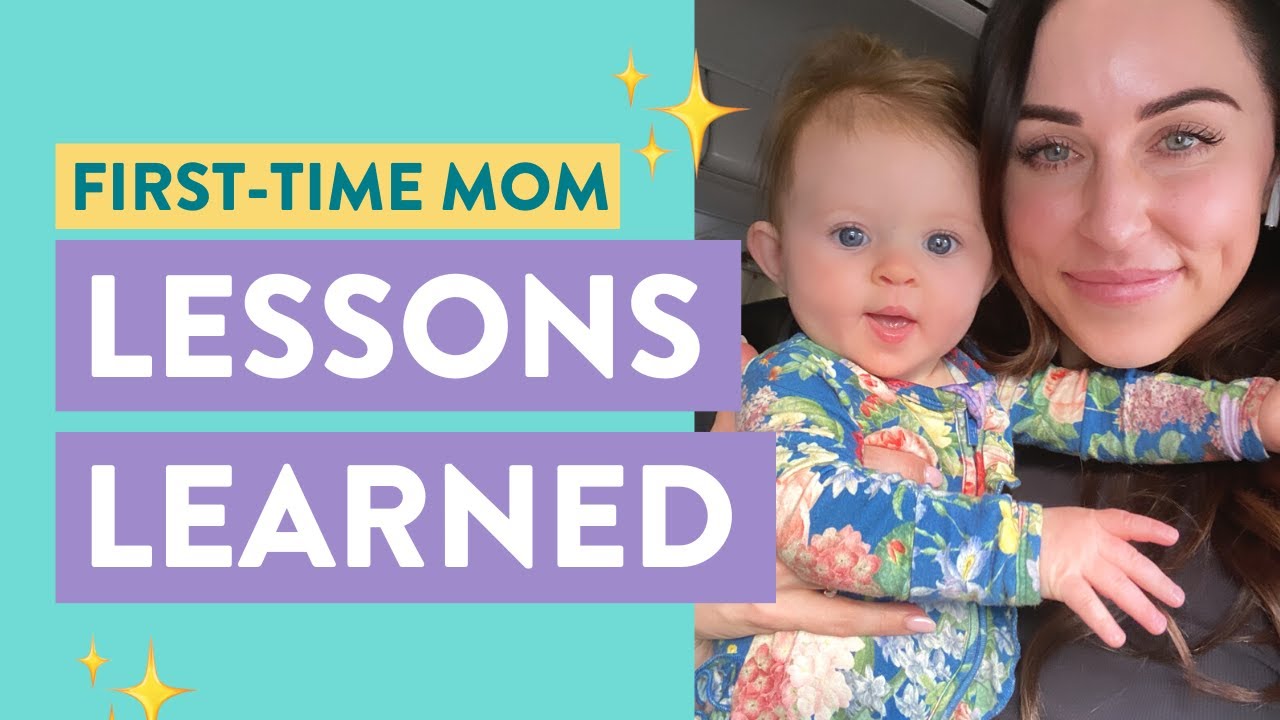 5 Lessons I Learned as a First-Time Mom (Must-Know Lessons for New Moms)