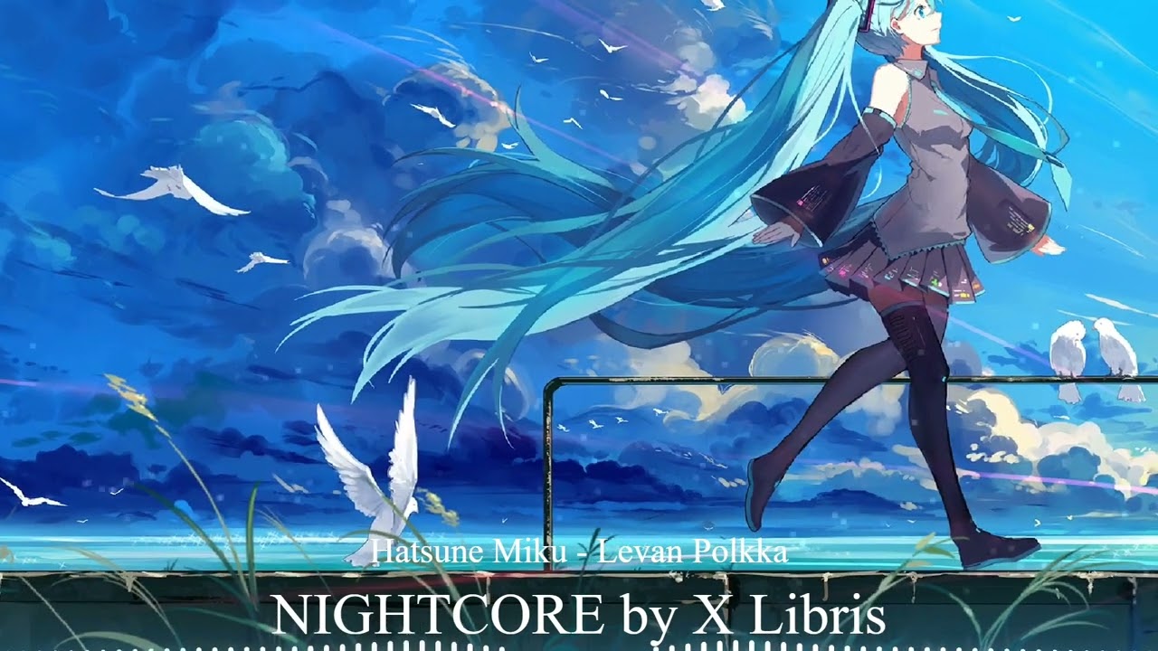 「 Nightcore 」IEVAN POLKKA - HATSUNE MIKU