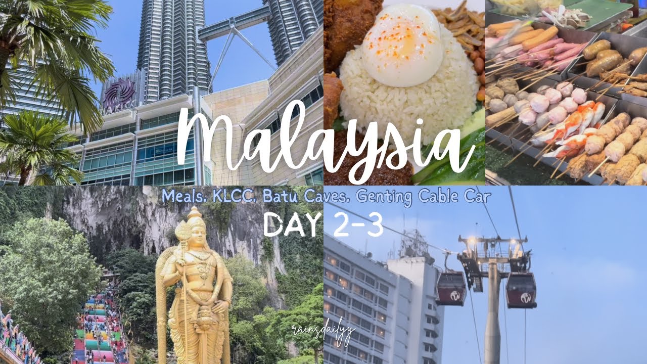 TRAVEL VLOG : 🇲🇾 MALAYSIA Day 2-3 || Best meals, KLCC Park, Batu Caves, Genting Highlands Cable Car