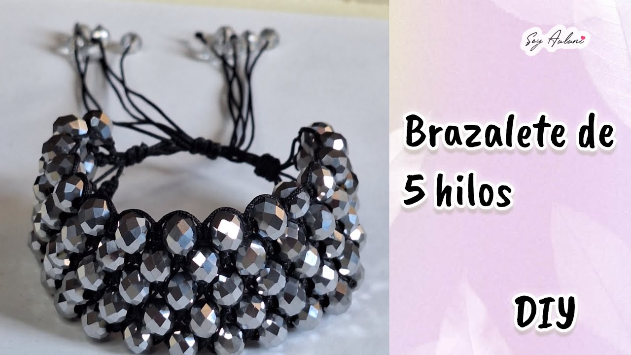 Brazalete de 5 hilos | Cristales DIY