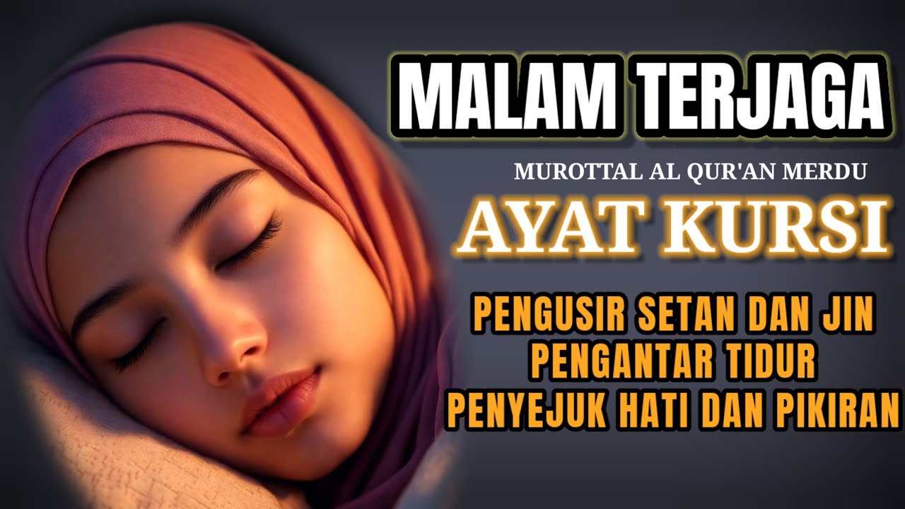 Ayat Kursi Malam Hari | Dzikir untuk Rasa Aman & Perlindungan