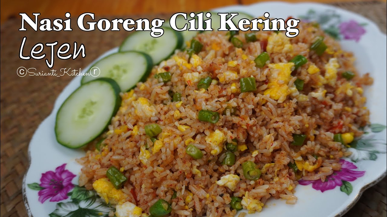 Nasi Goreng Cili Kering Lejen orang dulu-dulu | tak banyak bahan tapi sedap