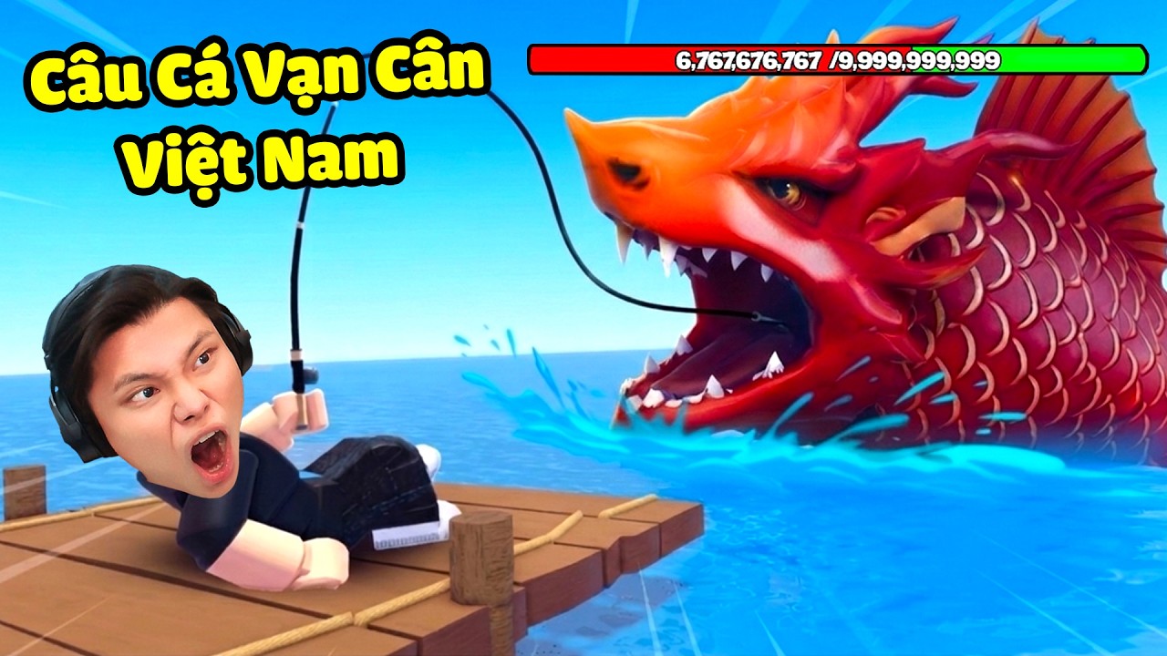 [ROBLOX] JayGray Thử Chơi CÂU CÁ VẠN CÂN Phiên Bản VIỆT NAM🇻🇳😳Thử Thách Săn Cá Đầu Rồng Khổng Lồ