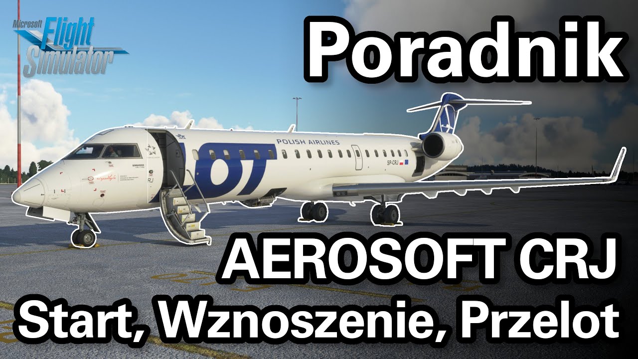 Start, Wznoszenie, Przelot | Poradnik Aerosoft CRJ #5 | Microsoft Flight Simulator 2020 PL
