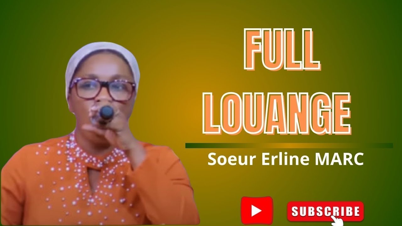 Psalmis Erline Marc – “Kouman’m Ta Fè Bliye Gras Bondye?” 🙏🔥 | Louanj & Adorasyon | Sr Erline Marc