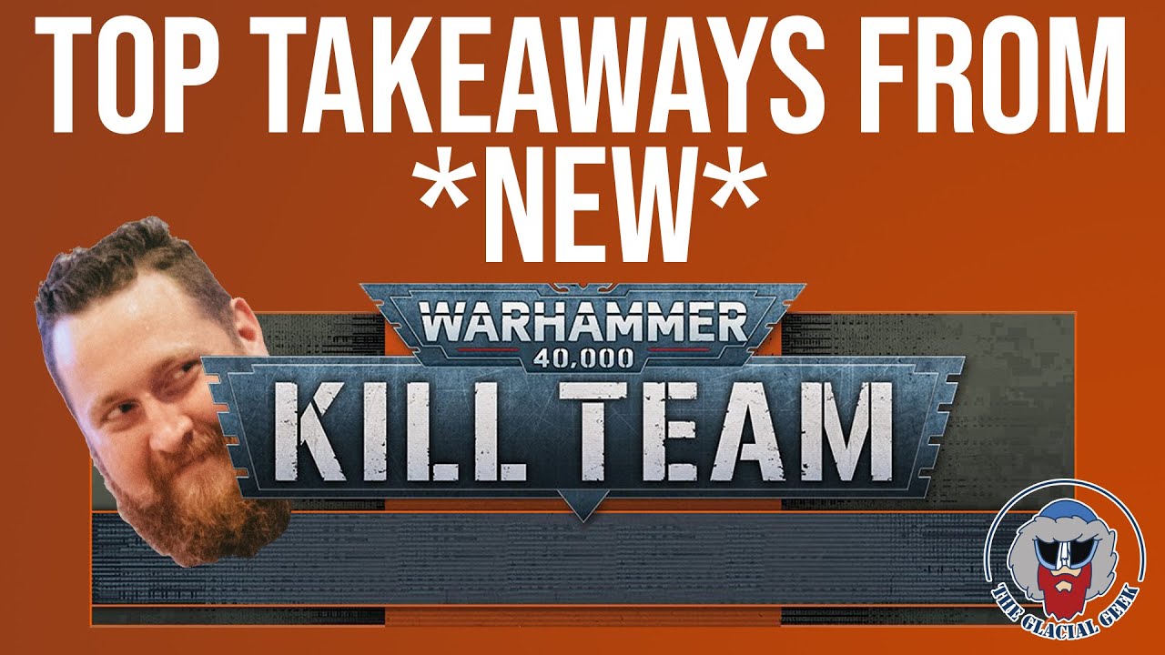 Top Takeaways From the NEW Warhammer 40,000 Kill Team System!