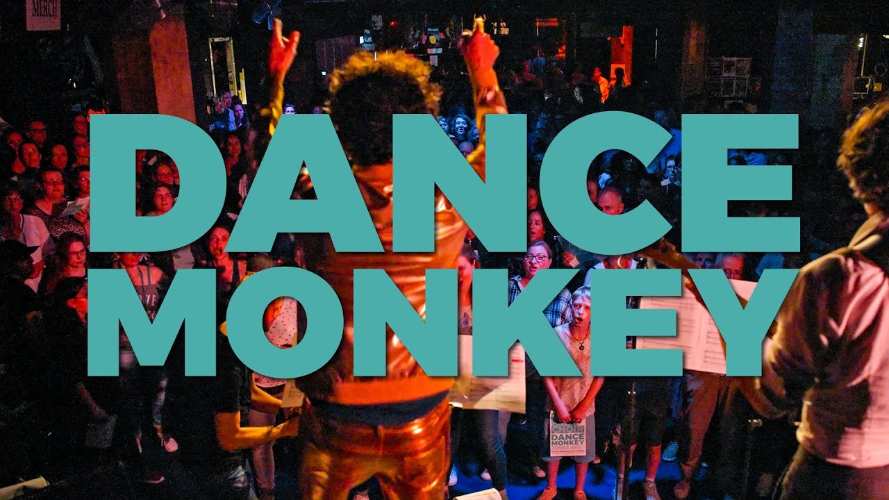 DANCE MONKEY (Tones and I) - GO SING CHOIR 🔥