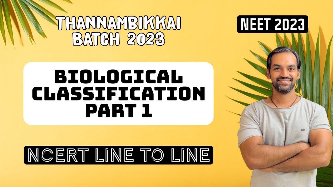Biological Classification NCERT Line to Line | Part 1 | Thannambikkai Batch 2023