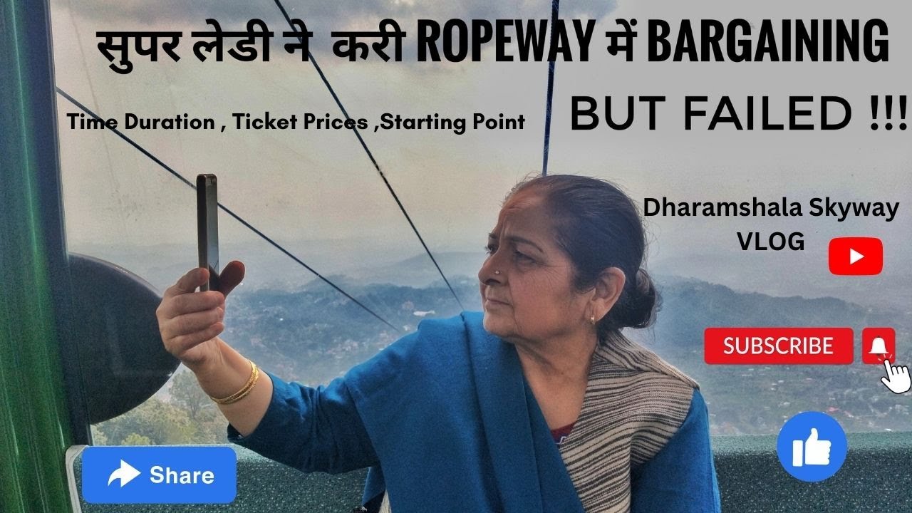 Superlady hue Bargaining main fail \ Dharamshala Skyway Vlog \ Ticket  Prices Etc \ Aman Thakur