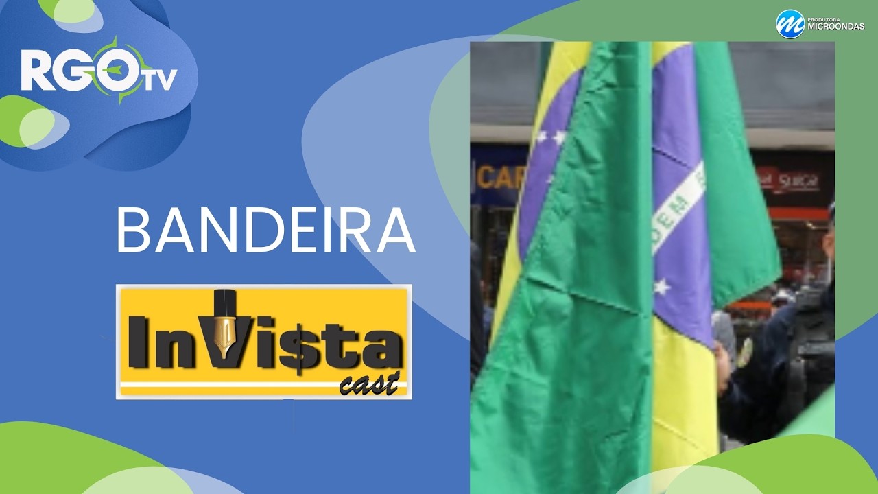 Bandeira | INVISTA CAST