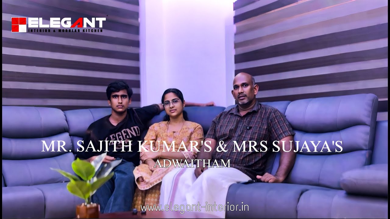 ADWAITHAM | A Signature Home of Mr. Sajith Kumar & Mrs. Sujaya | Elegant Interiors