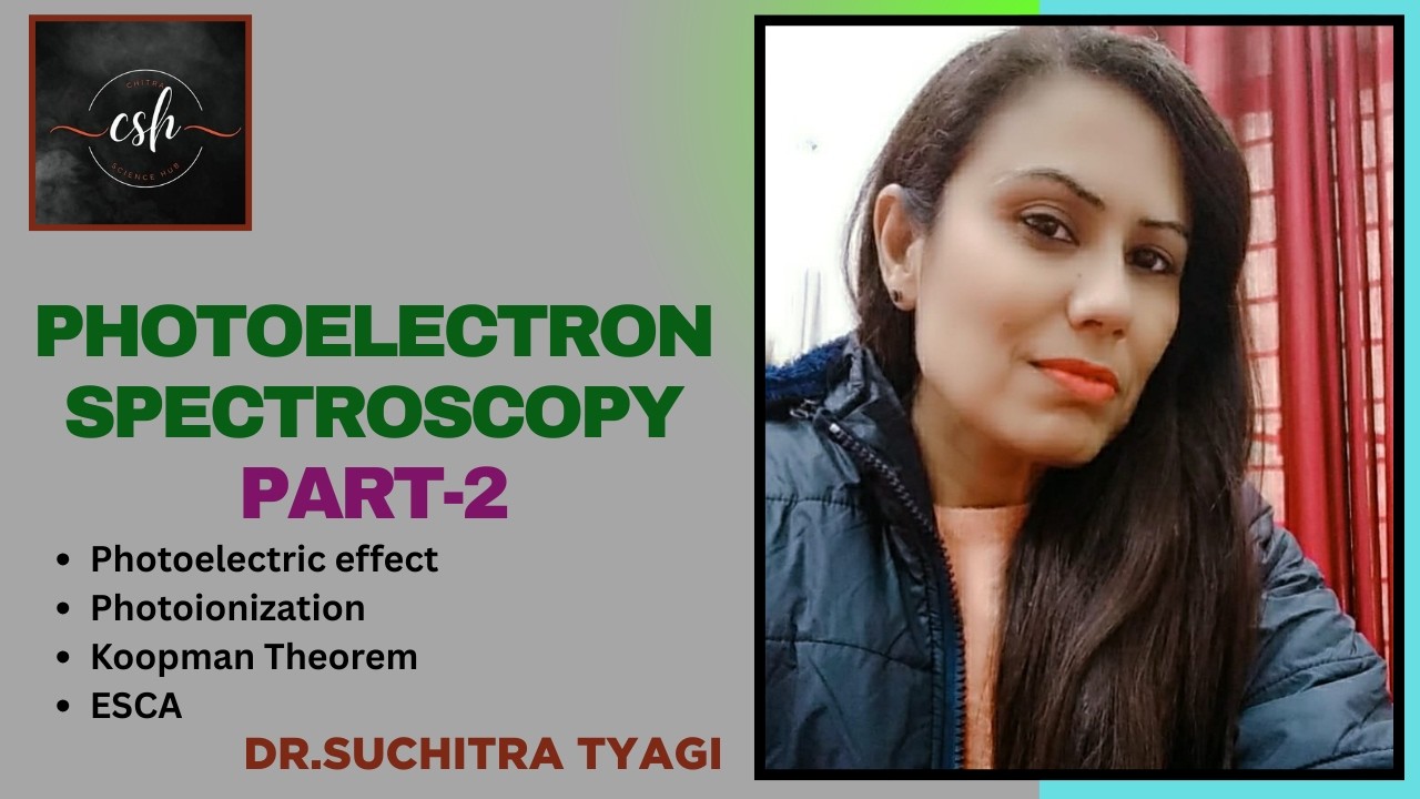 Photoelectron Spectroscopy Part-2