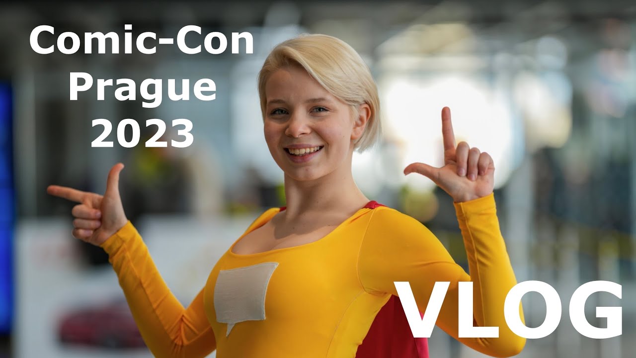 Vlog z Comic-￼Con Prague 2023