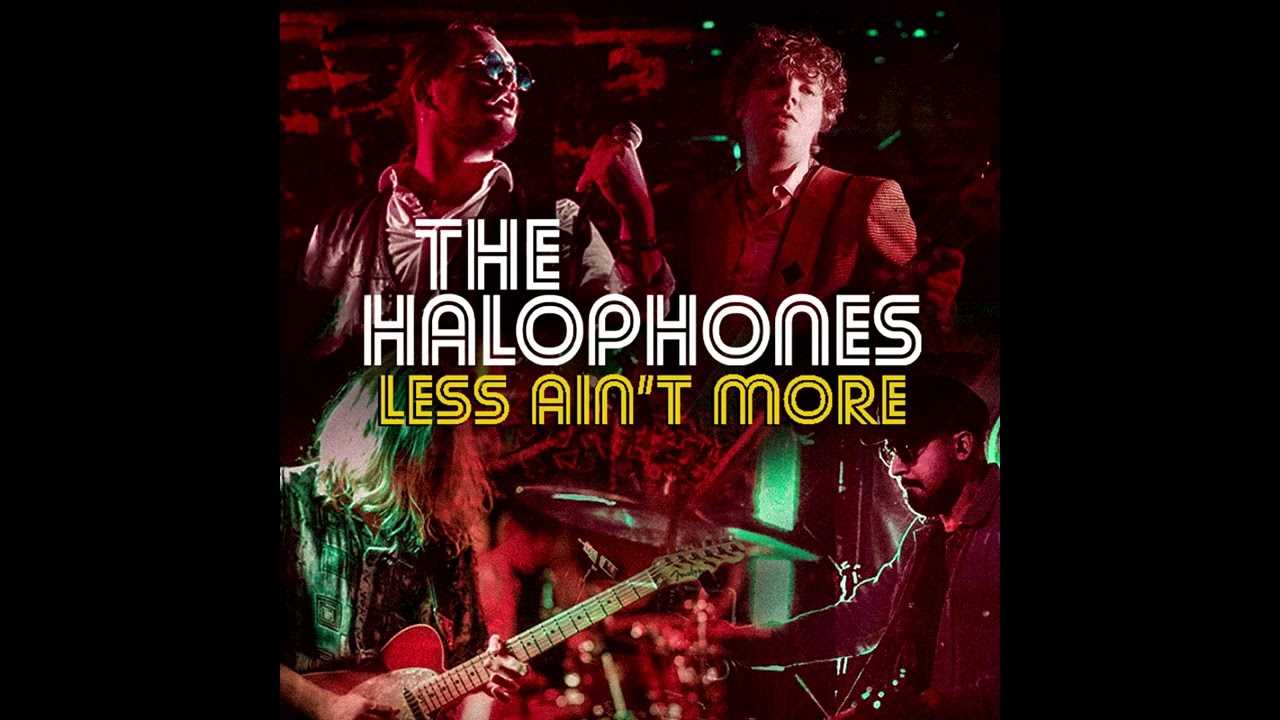 The Halophones - Less Ain't More (OFFICIAL AUDIO)