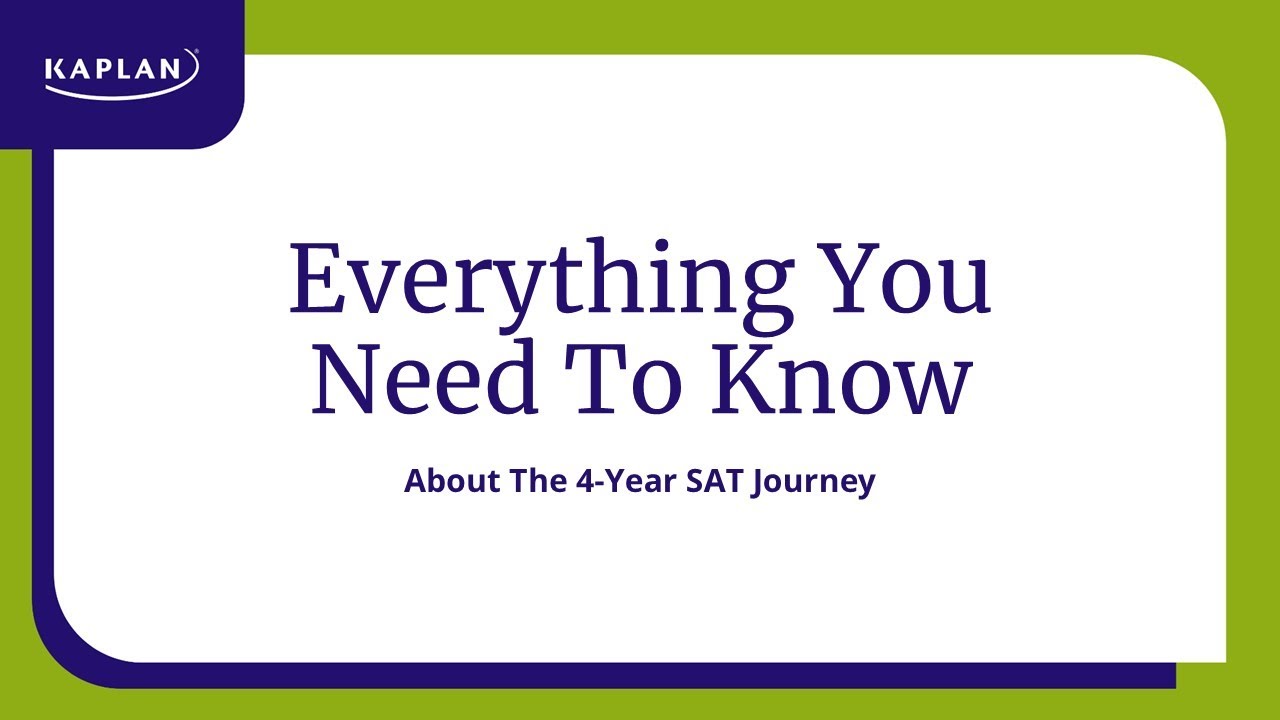 Everything You Need to Know about the 4-Year SAT Journey