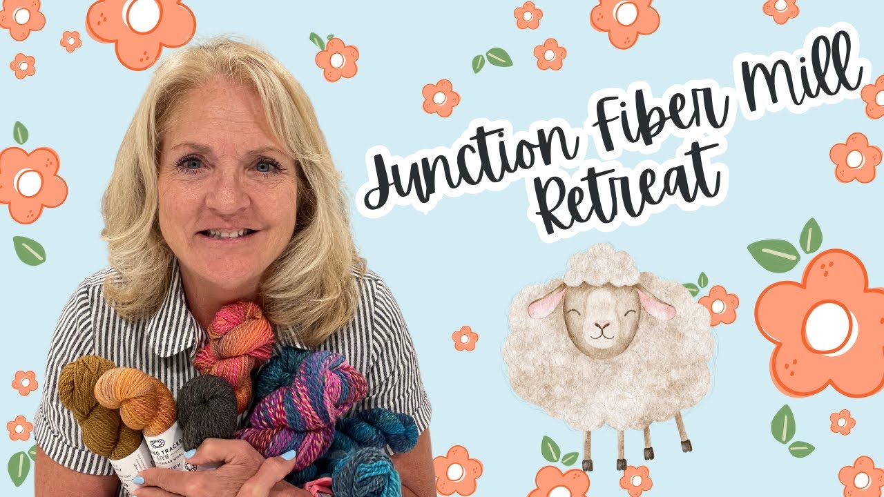 Junction Fiber Mill Retreat, Yarns, New Cast On, New knitting Notions, #knittingpodcasts #knitting