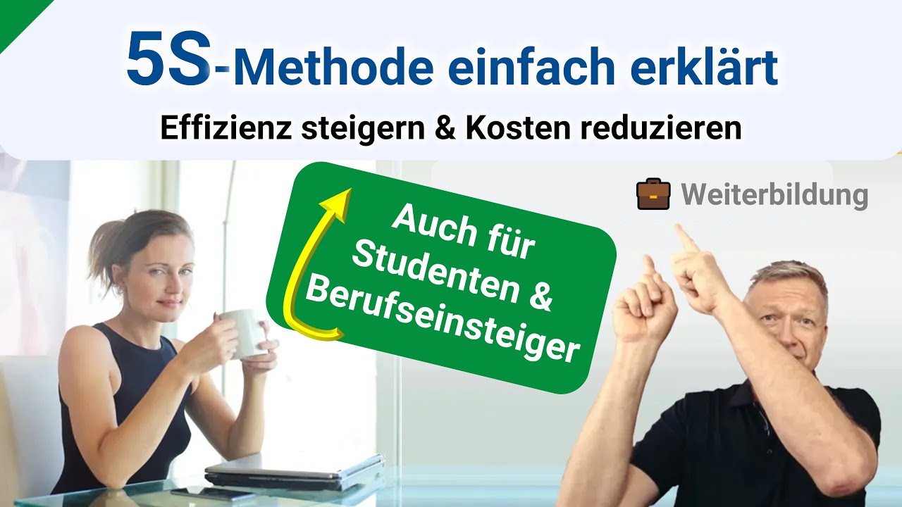 Einführung der 5S-Methode einfach erklärt ☑️ Lean Kaizen & die 5S-Prinzipien erfolgreich nutzen