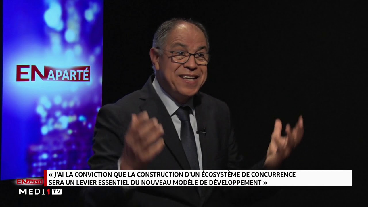 Driss Guerraoui : la bonne concurrence est un levier essentiel du nouveau modèle de développement