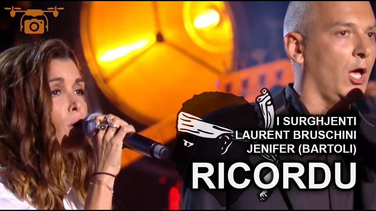 Ricordu - I Surghjenti, Laurent Bruschini et Jenifer (Bartoli) - Chants corses