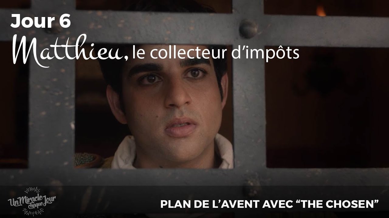 6. Matthieu, le collecteur d’impôts | Calendrier de l'Avent avec The Chosen