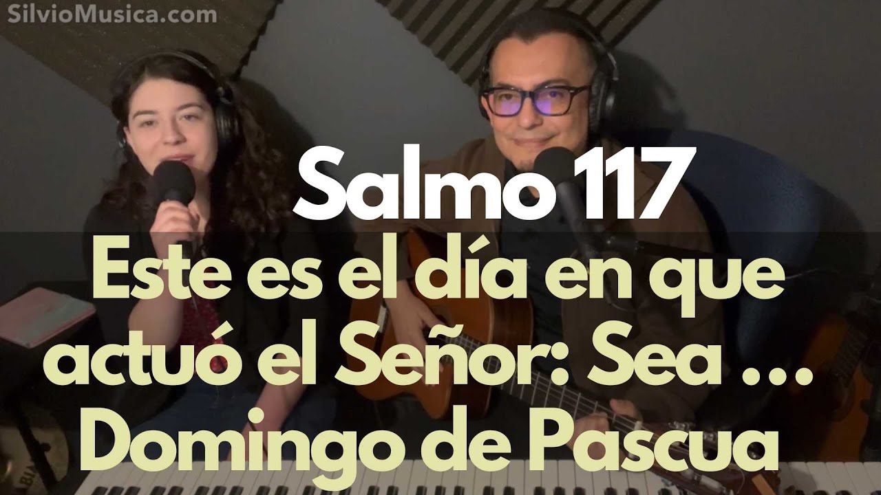 Salmo 117: Este es el día en que actuó el Señor. Domingo de Pascua. Obra publicada por OCP.