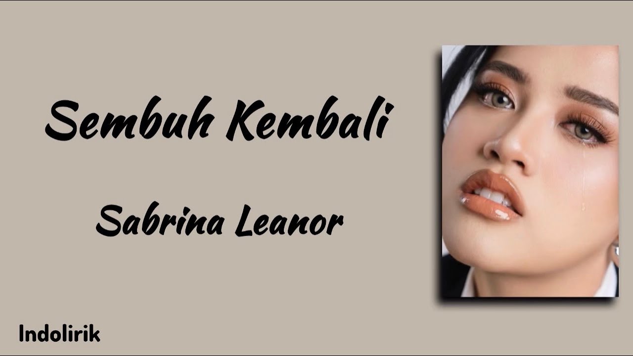 Sembuh Kembali - Sabrina Leanor | Lirik Lagu