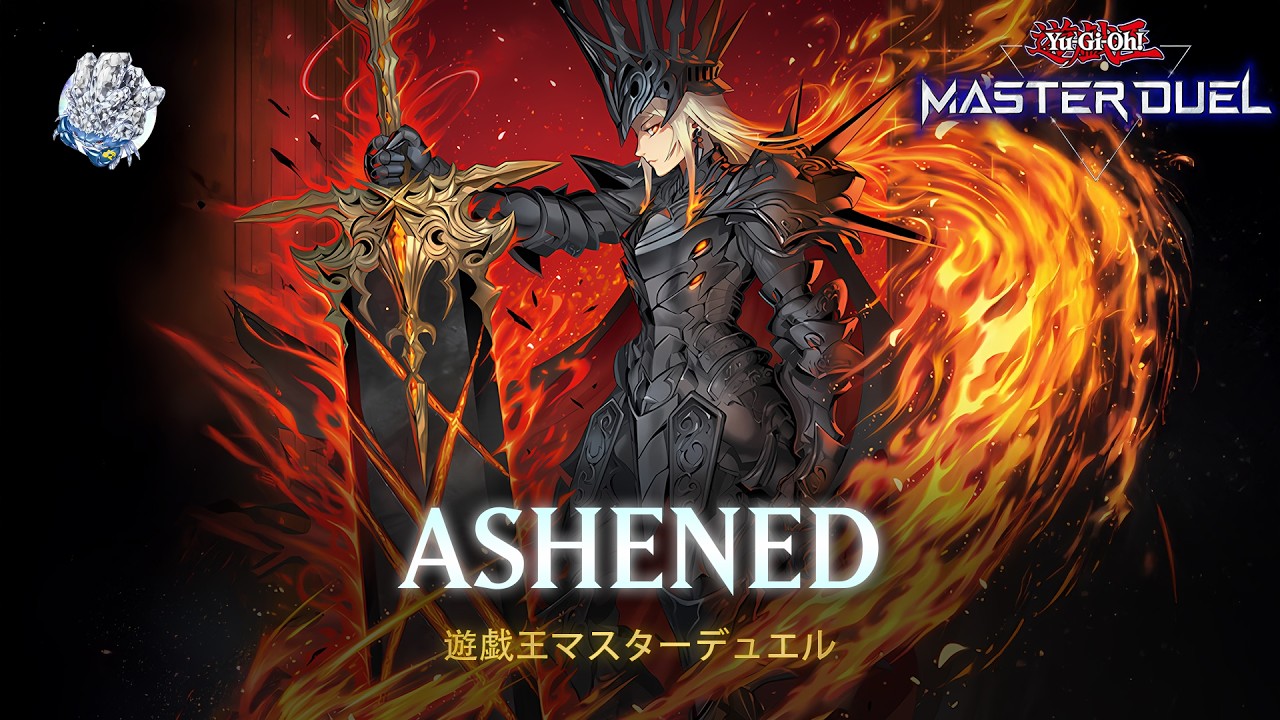 Ashened - Queen of the Blazing Domain / Invader of the Ashened Ruins [Yu-Gi-Oh! Master Duel]