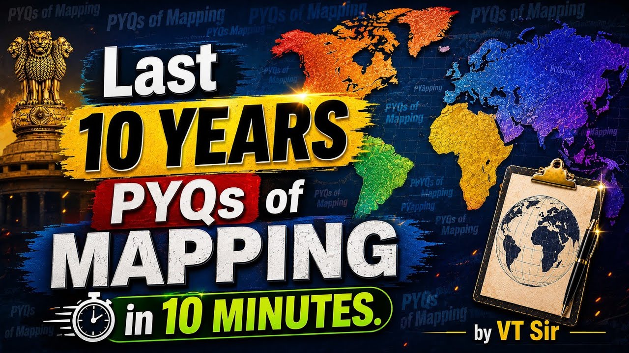 Complete Mapping PYQs Revision | Last 10 Years UPSC Prelims in 10 Minutes 