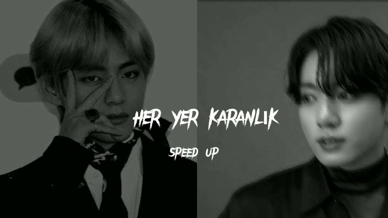 her yer karanlık 🌃 [™speed up™]